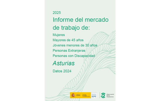 Informe del Mercado de Trabajo de Mujeres, Mayores de 45 años, Jóvenes menores de 30 años, Personas Extranjeros y Personas con discapacidad (Asturias, 2025)