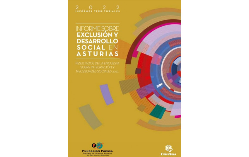 Informe sobre exclusión y desarrollo social en Asturias . Resultados de la encuesta sobre integración y necesidades sociales 2021